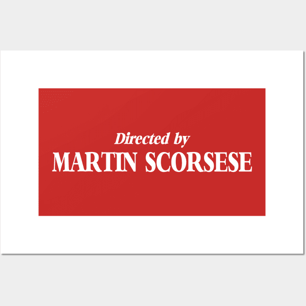 directed by martin scorsese Wall Art by remerasnerds